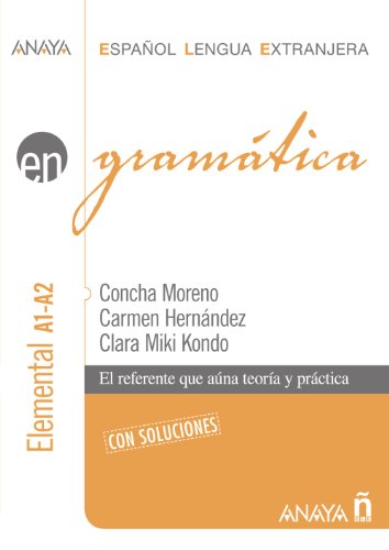 Gramática. Nivel elemental A1-A2: Vol. 1 (Anaya E.L.E. En - Gramática - Nivel Elemental (A1-A2))