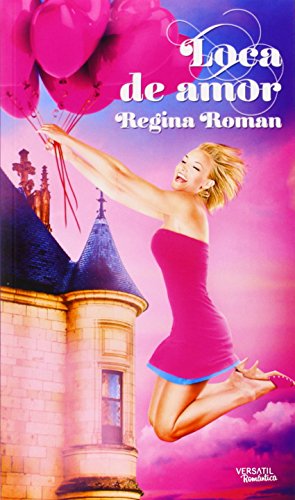 Loca De Amor (ROMANTICA)
