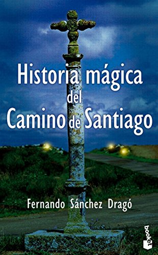 Historia mágica del Camino de Santiago (Biblioteca J. J. Benítez)