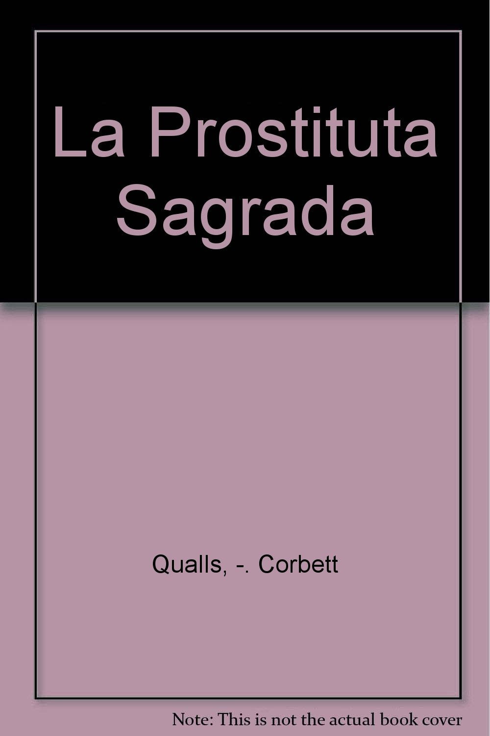 LA Prostituta Sagrada / The Sacred Prostitute