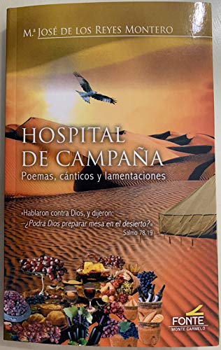 Hospital de campaña: Poemas, cánticos y lamentaciones (La Fonte)