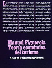 Teoría económica del turismo (Alianza Universidad Textos (Aut))