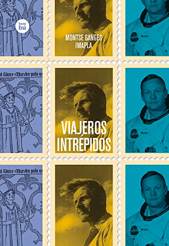 VIAJEROS INTREPIDOS (Grandes Lectores)