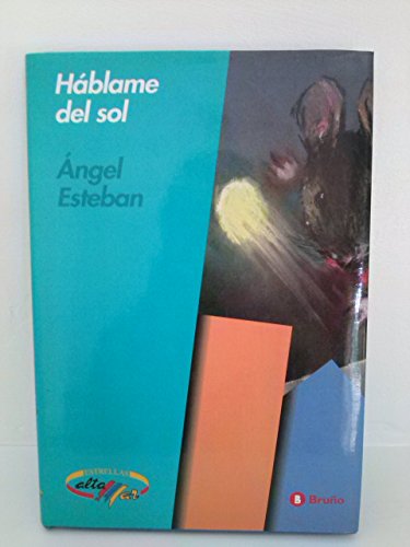 Hablame Del Sol/Tell Me About the Sun