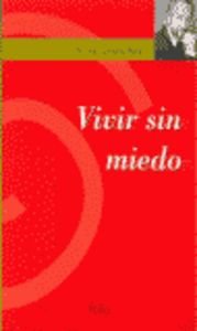 Vivir sin miedo
