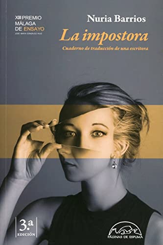 La impostora: Cuaderno de traducción de una escritora: 326 (Voces / Ensayo)