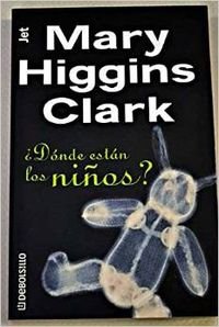 DONDE ESTAN LOS NI?OS?-DEBOLSILLO (SIN COLECCION)