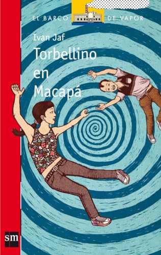 Torbellino en Macapá (El Barco de Vapor Roja)