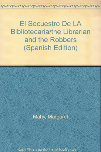 El Secuestro De La Bibliotecaria: El Secuestro De La Bibliotecaria