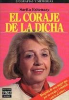 El Coraje De LA Dicha/the Spirit of Happiness