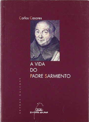 Vida do padre sarmiento, a (letras galegas): 1