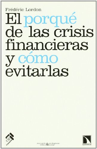Porque De Las Crisis Financieras (ECONOMIA CRITICA Y ECOLOGISMO)