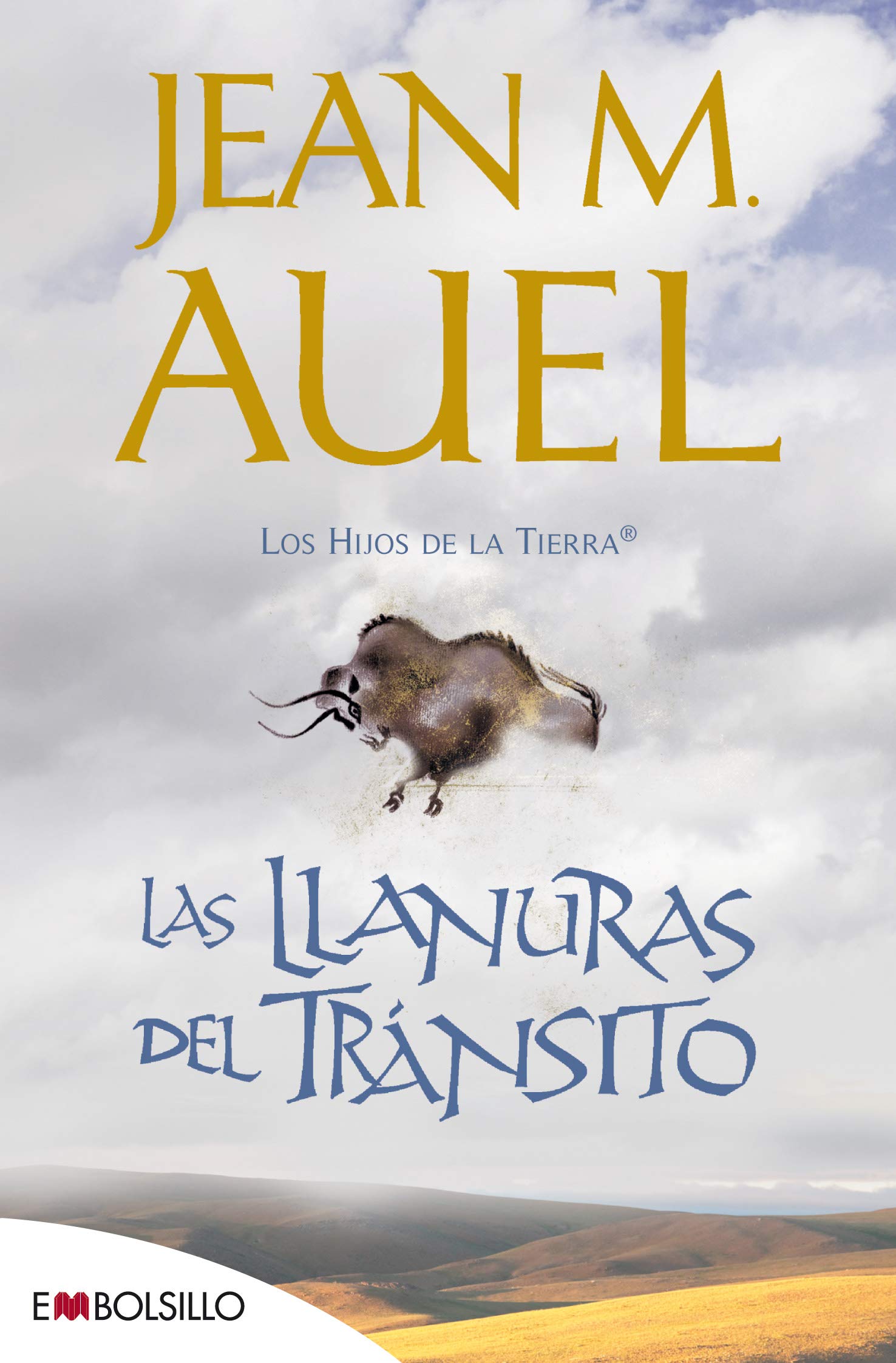 Las llanuras del tránsito: La más bella saga prehistórica jamás contada. (EMBOLSILLO)