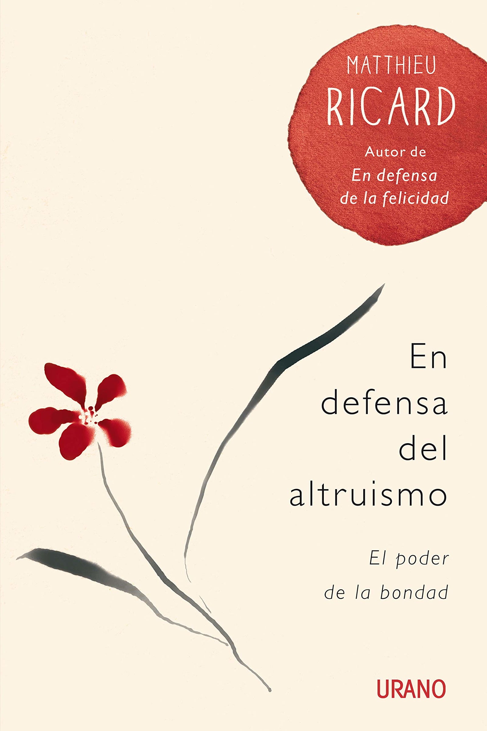 EN DEFENSA DEL ALTRUISMO: El poder de la bondad (Crecimiento personal)