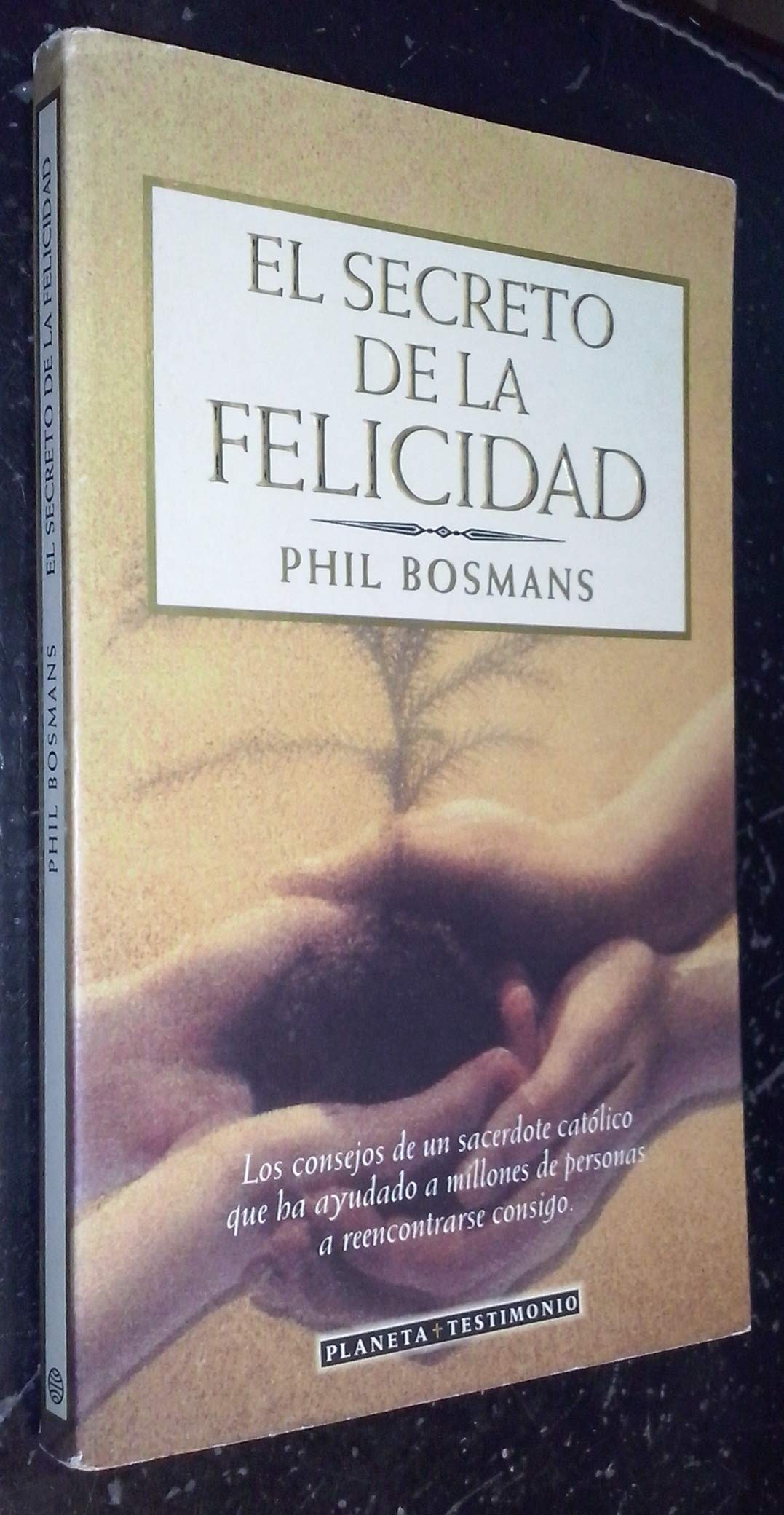 El Secreto De La Felicidad/ the Secret of Hapiness