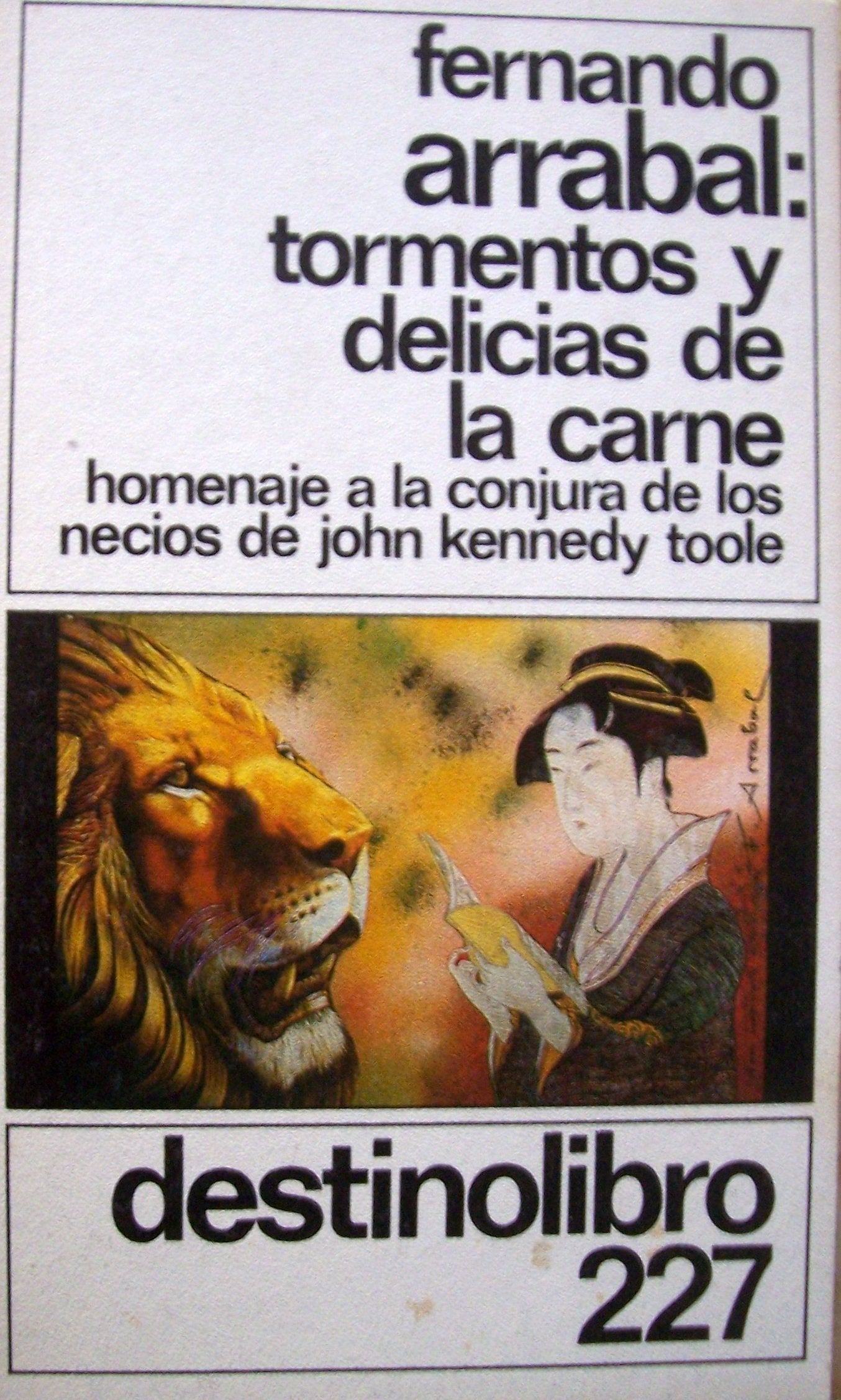 Tormentos y delicias de la carne (Colección Destinolibro)
