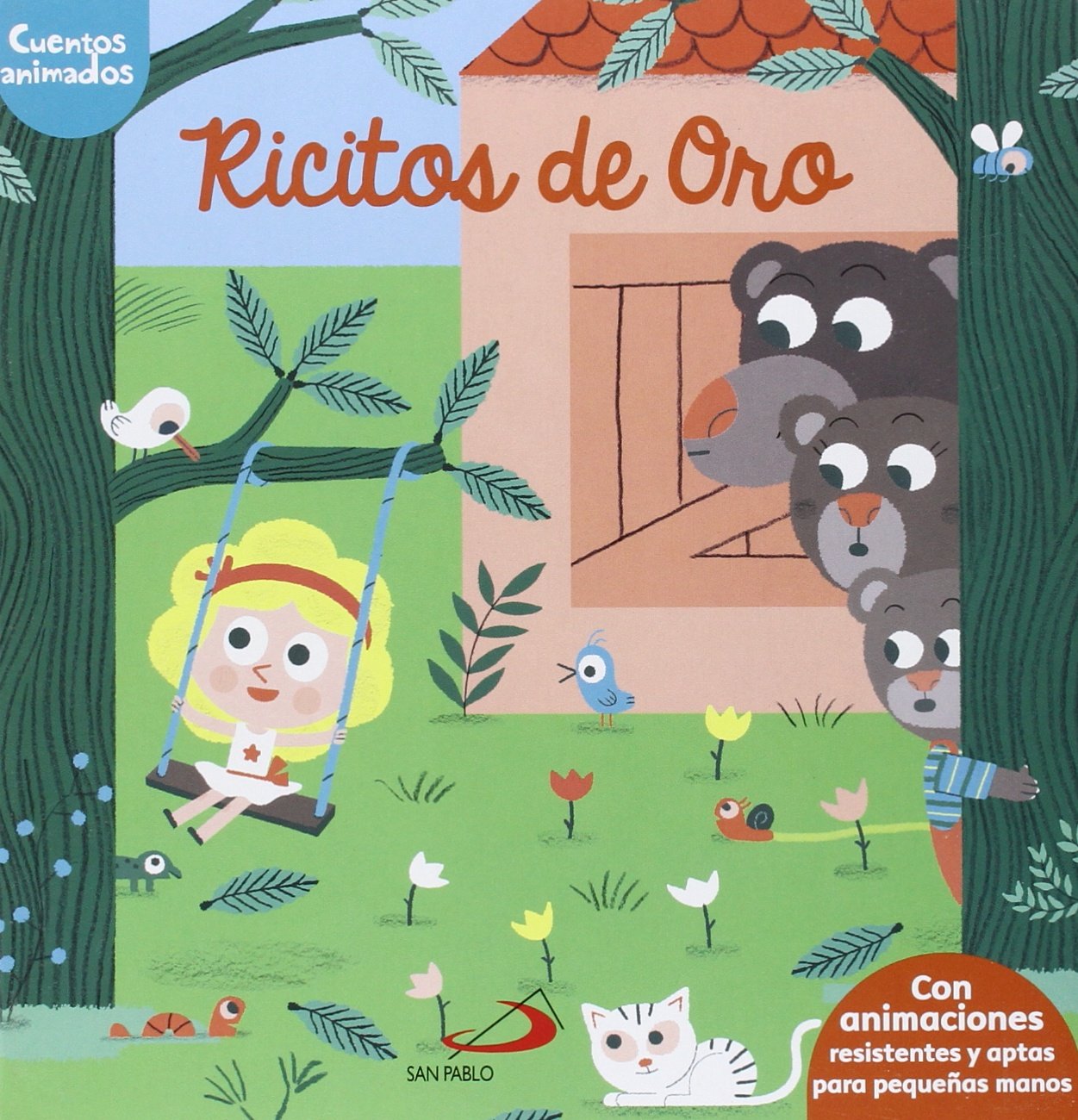 Ricitos de oro: Cuentos animados. Con animaciones resistentes y aptas para pequeñas manos (Aprender, jugar y descubrir)