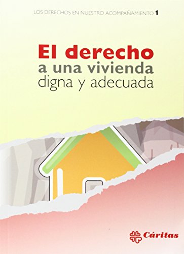 El derecho a una vivienda digna y adecuada