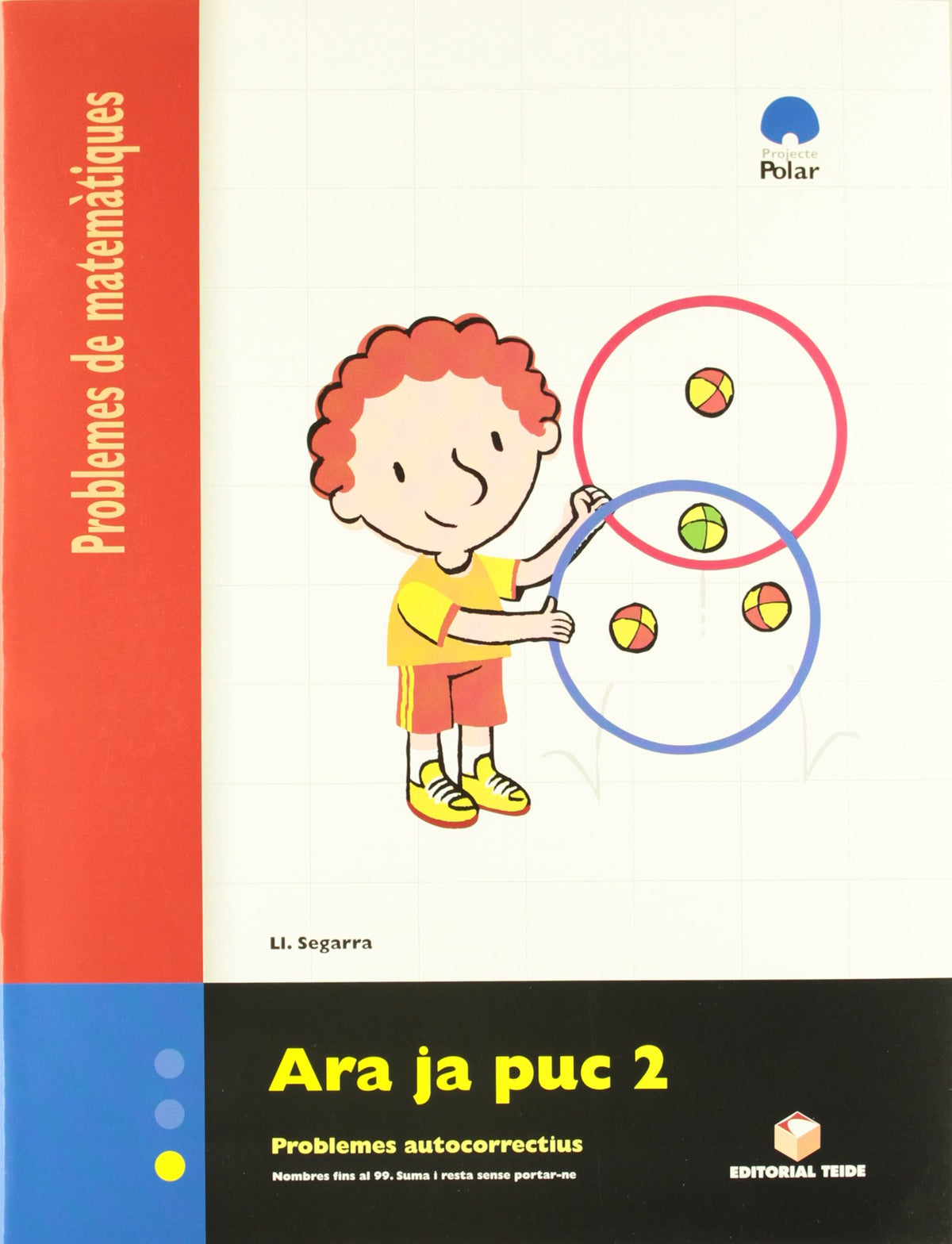 Ara ja puc 2. Quadern de problemes de matemàtiques - Cicle inicial