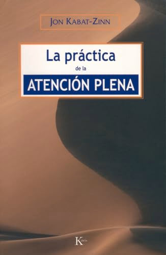 La práctica de la atención plena (Sabiduría perenne)