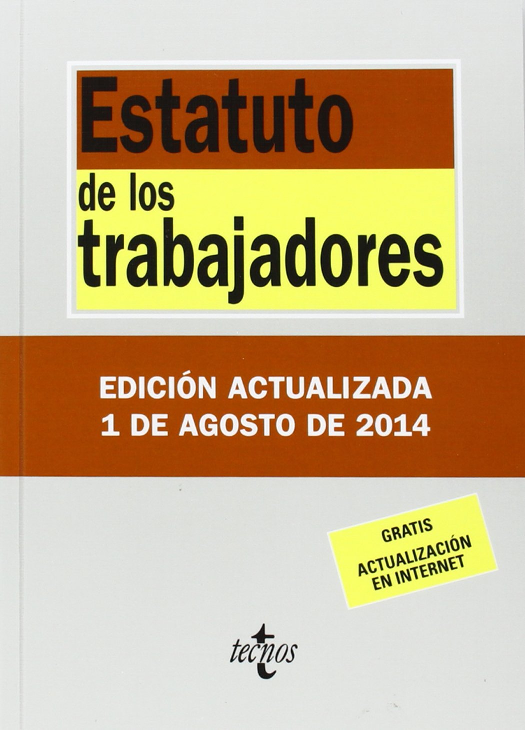 Estatuto de los trabajadores (Derecho - Biblioteca De Textos Legales)
