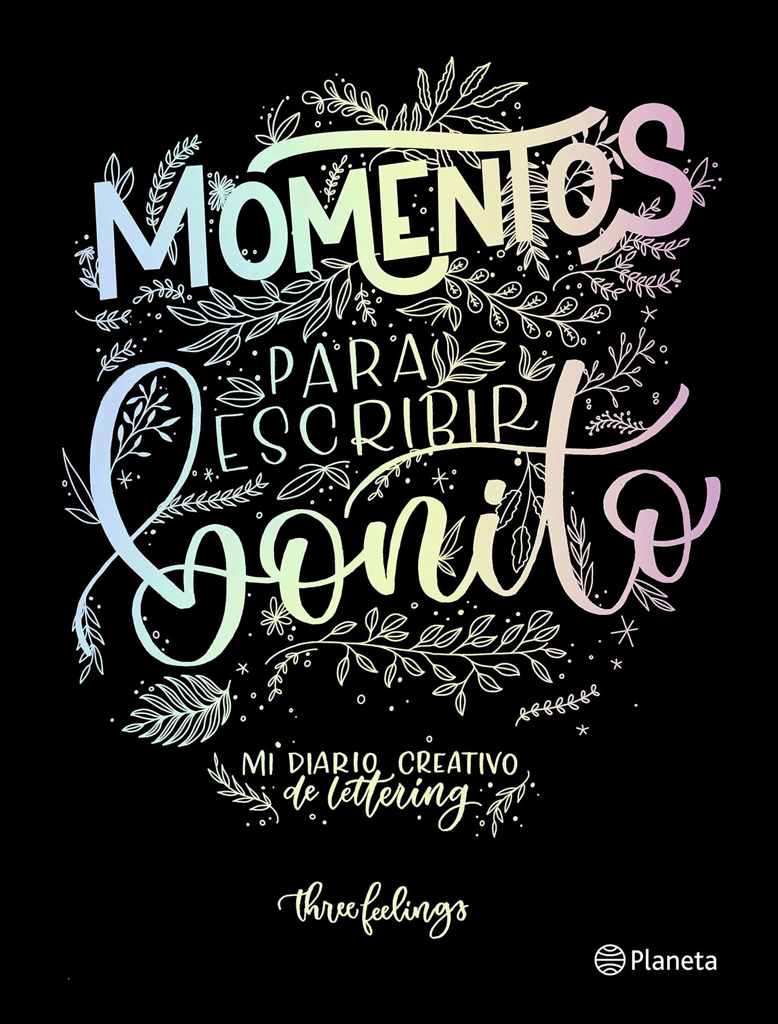 Momentos para escribir bonito: Mi diario creativo de lettering (Prácticos)