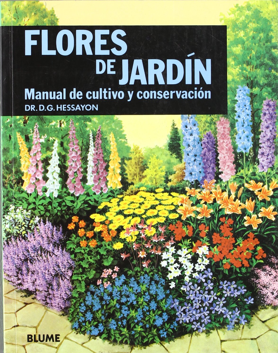 FLORES DE JARDIN MANUAL CULTIVO: Manual de Cultivo y Conservacion (VINOS-GUIAS NARURALEZA)