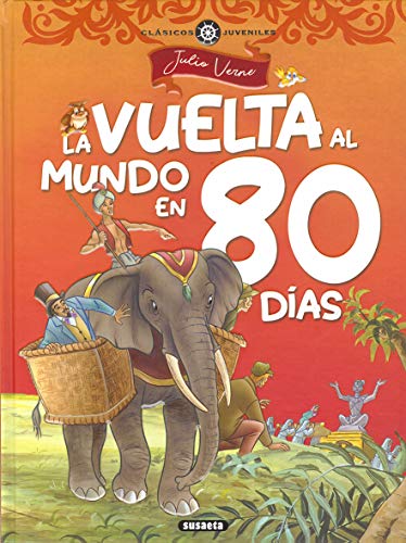 La vuelta al mundo en ochenta días (Clásicos juveniles)