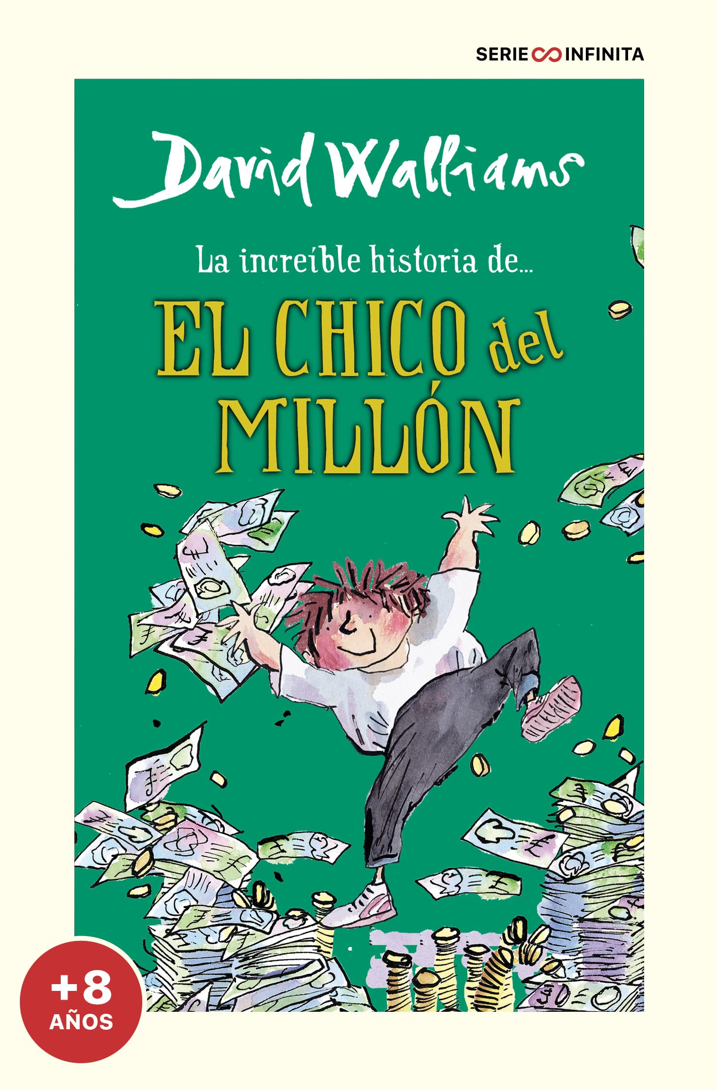 La increíble historia de... - El chico del millón (edición escolar) (Colección David Walliams)