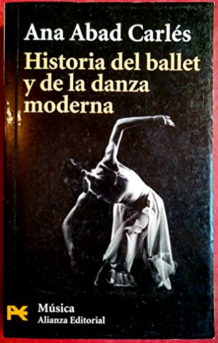 Historia del ballet y de la danza moderna (El Libro De Bolsillo - Humanidades)