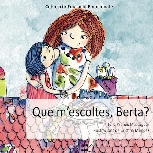 Que m'escoltes, Berta?