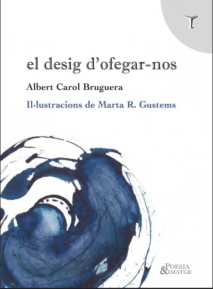 El desig d'ofegar-nos (Poesia i Imatge)