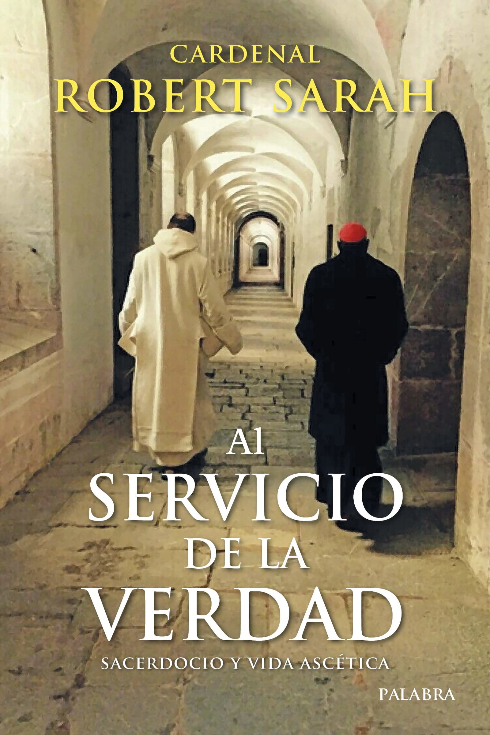 Al servicio de la verdad. Sacerdocio y vida ascética (Mundo y cristianismo)