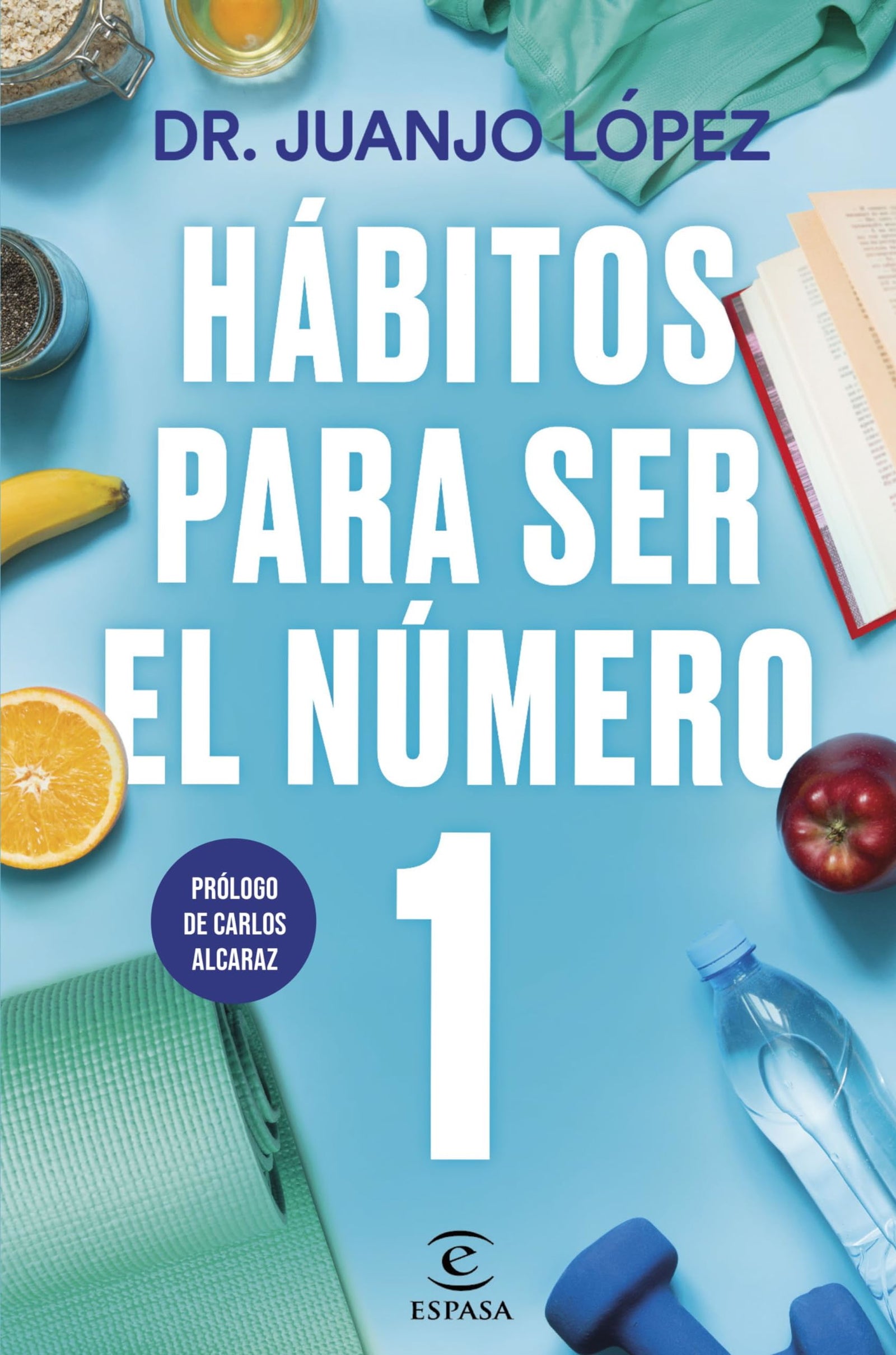 Hábitos para ser el número 1 (Espasa Autoayuda)