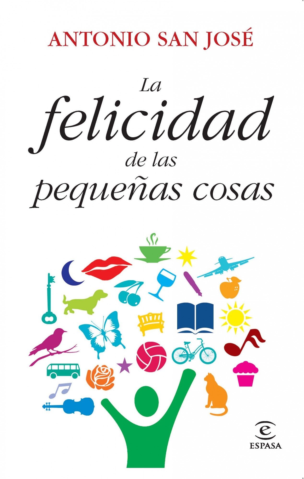 La felicidad de las pequeñas cosas (SIN COLECCION)