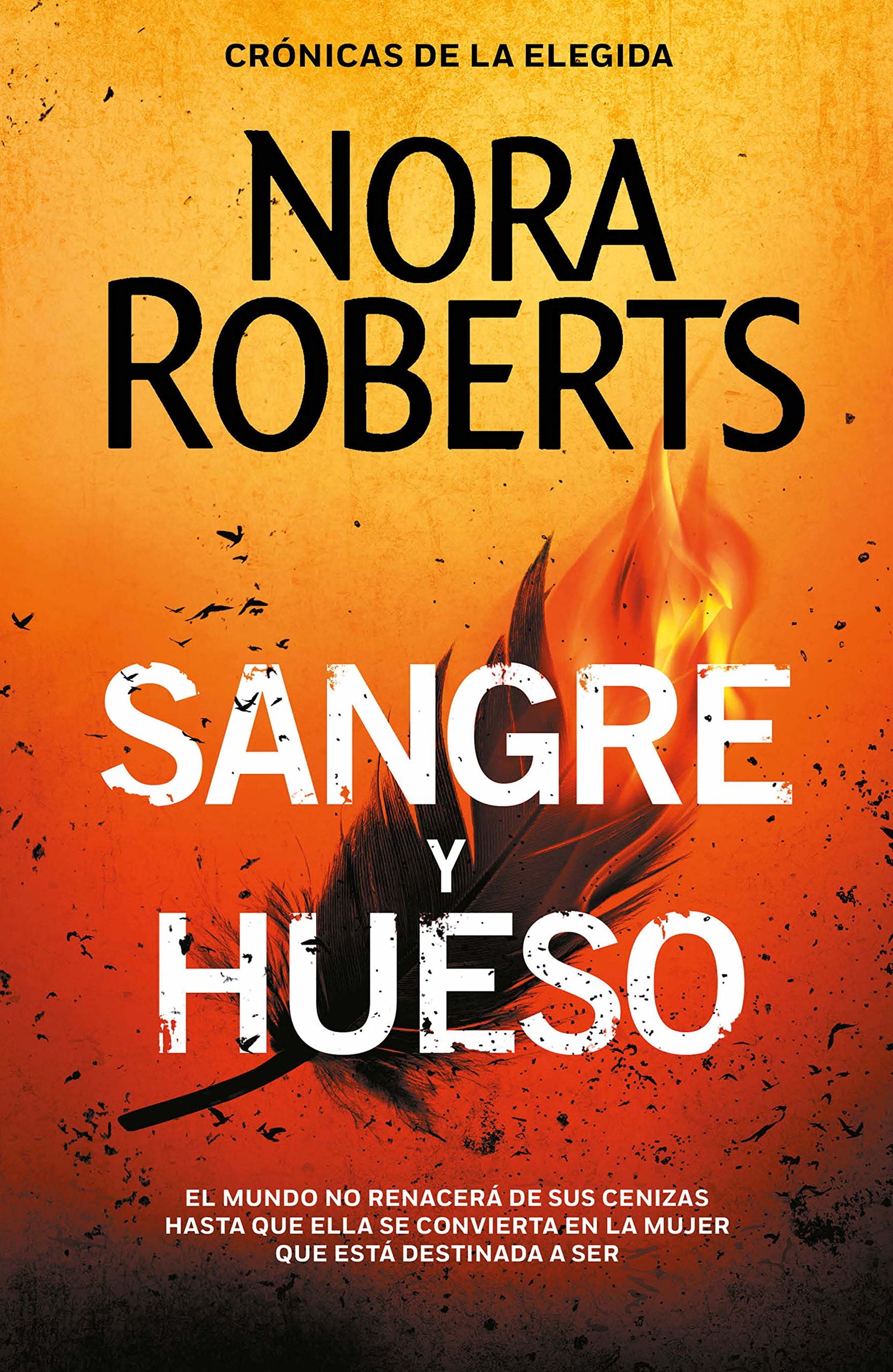 Sangre y hueso (Crónicas de la Elegida 2) (Narrativa femenina)