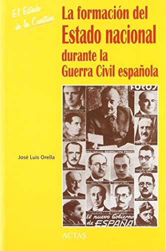 FORMACION DEL ESTADO NACIONAL DURANTE GUERRA CIVIL ESPA?OLA (EL ESTADO DE LA CUESTION)