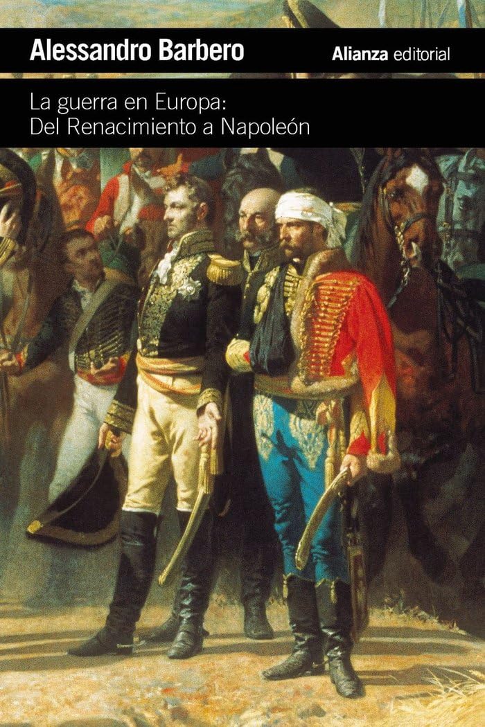 La guerra en Europa: Del Renacimiento a Napoleón (El libro de bolsillo - Historia)