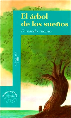 (1) arbol de los sueños, el (Algaguara 12 Años (zaharra)
