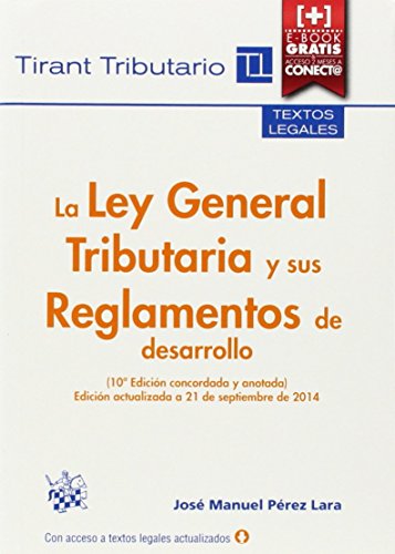 La Ley General Tributaria y sus Reglamentos de desarrollo