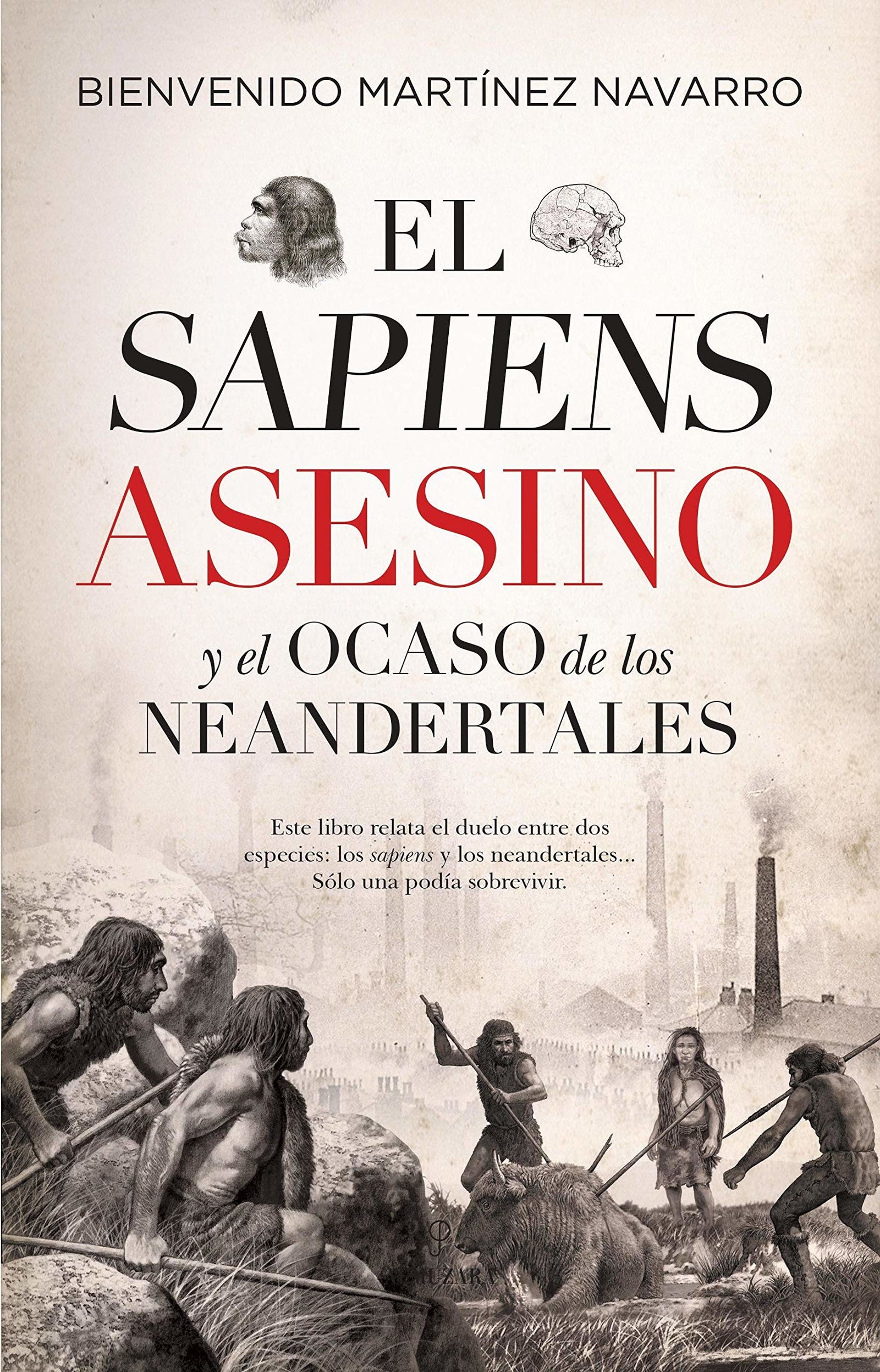 El Sapiens asesino y El Ocaso De los Neandertales (Historia)