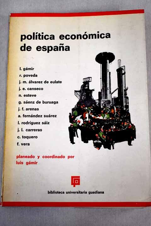 Pol¸tica económica de España (Biblioteca universitaria Guadiana)
