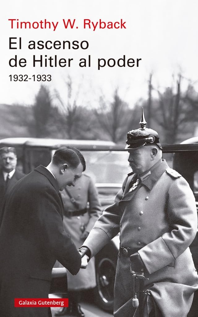 El ascenso de Hitler al poder: 1932-1933 (Historia)