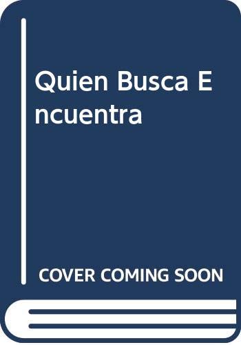 Quien Busca Encuentra