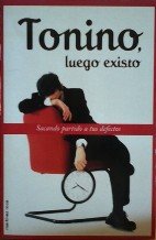 Tonino,luego existo