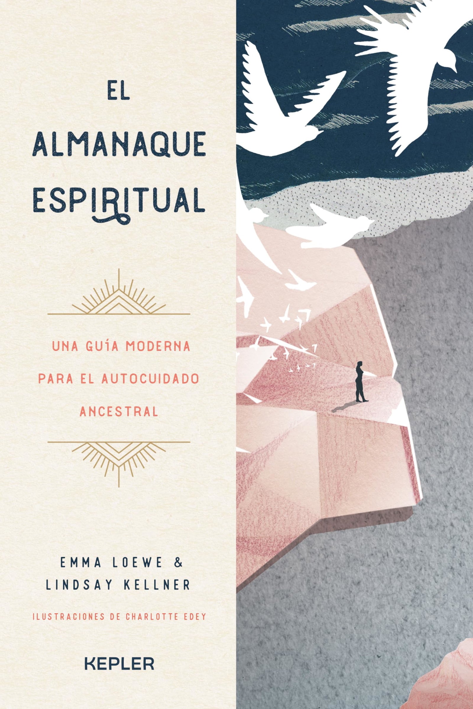 El almanaque espiritual: Una guía moderna para el autocuidado ancestral (Kepler Esoterismo)