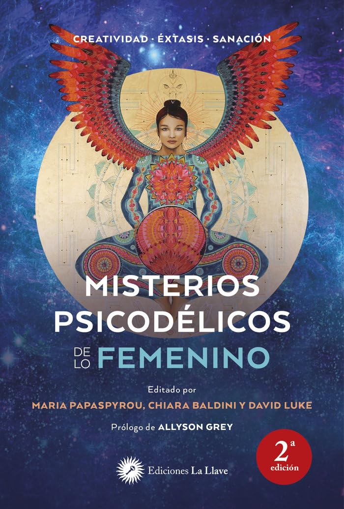Misterios psicodélicos de lo femenino. Creatividad. Éxtasis. Sanación (Psicodelia)