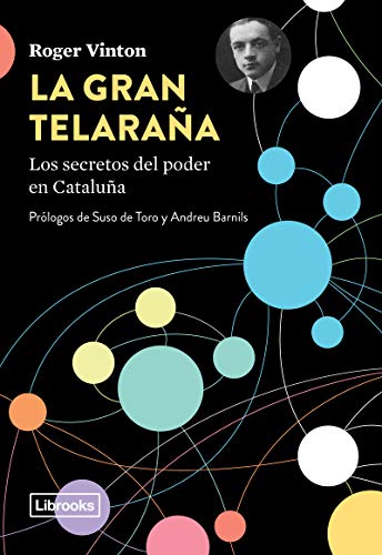 La gran telaraña. Los secretos del poder en Cataluña (TESTIMONIA)