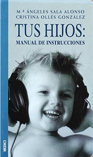 TUS HIJOS MANUAL DE INSTRUCCIONES (NIÑOS Y ADOLESCENTES)