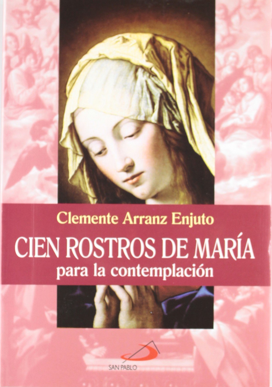Cien rostros de María: para la contemplación (Lumen)